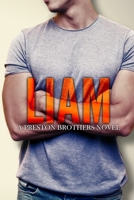 Liam - A Preston Brothers Novel (Book 4) (Preston Brothers (Model Covers)) 1922796425 Book Cover