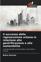Il successo della rigenerazione urbana in relazione alla gentrificazione e alla sostenibilità (Italian Edition) 6209954871 Book Cover