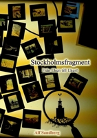 Stockholmsfragment: Från Eken till Ekerö (Swedish Edition) 9180575730 Book Cover