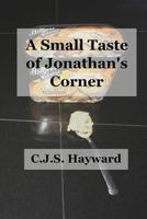 A Small Taste of Jonathan's Corner 1790250196 Book Cover