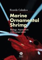 Marine Ornamental Shrimp: Biology, Aquaculture and Conservation 1405170867 Book Cover