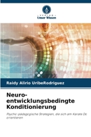 Neuro-entwicklungsbedingte Konditionierung (German Edition) 6207693760 Book Cover