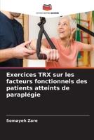 Exercices TRX sur les facteurs fonctionnels des patients atteints de paraplégie (French Edition) 6206654192 Book Cover