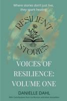 Voices of Resilience: Volume one B0G532MMM7 Book Cover