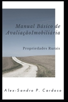 Manual de Avaliação Imobiliária: Propriedades Rurais 8590329739 Book Cover