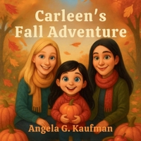 Carleen's Fall Adventure B0FTLVTPFJ Book Cover