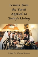 Lessons from the Torah Applied to Today's Living 1803811846 Book Cover