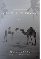 Camels in Texas 1678183466 Book Cover