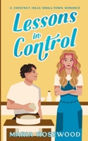 Lessons in Control: A Chestnut Hills Small-Town Romance (Chestnut Hills Small-Town Romance Series) B0F6LJ5M5L Book Cover