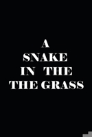 A Snake in the Grass 1660884306 Book Cover