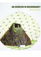 An Exercise in Necromancy 1946031143 Book Cover