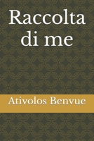 Raccolta di me B0BRHCXKZW Book Cover