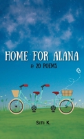Home for Alana & 20 Poems 154377153X Book Cover