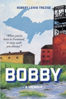 Bobby : A Memoir 1968761616 Book Cover