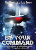 By Your Command: The Unofficial and Unauthorised Guide to Battlestar Galactica: Original Series and Galactica 1980 Volume 1 1845830601 Book Cover