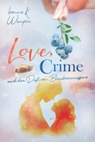 LOVE, CRIME und der Duft Von Blaubeermuffins 1091347476 Book Cover