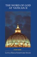 The Word of God at Vatican II Study Guide 0814636667 Book Cover