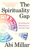 The Spirituality Gap: Searching for Meaning in a Secular Age 0715655159 Book Cover