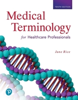 Medical Terminology for Healthcare Professionals 0136681239 Book Cover