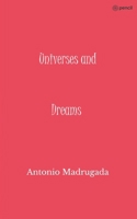 Universes and Dreams B0BRLT39KY Book Cover
