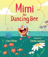 Mimi the Dancing Bee 1788495926 Book Cover