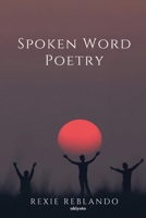 Spoken Word Poetry B0DS6NW9NT Book Cover