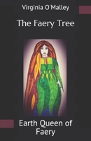 The Faery Tree: Earth Queen of Faery B087L4KTC6 Book Cover