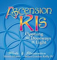 Ascension Kis: Opening the Doorways to Light 0991548108 Book Cover