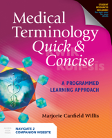 Medical Terminology Quick & Concise: A Programmed Learning Approach 1284484122 Book Cover