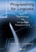 Programming for Linguists: Java TM Technology for Language Researchers 0631230424 Book Cover