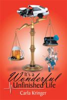 It's a Wonderful Unfinished Life 1493112392 Book Cover