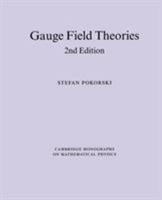 Gauge Field Theories 0521478162 Book Cover