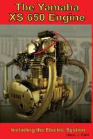The Yamaha Xs650 Engine: Including the Electrical System 1544270631 Book Cover