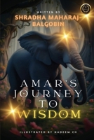 Amar's Journey to Wisdom 1068843403 Book Cover