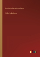 Vida de Balmes 3368103342 Book Cover