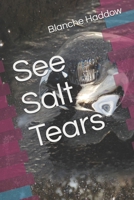 See Salt Tears B0FF3BZYTH Book Cover