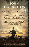Rhodri's Furies: Ninth-century Welsh Resistance to Viking and Saxon incursions (The Bretland Trilogy) 4824161207 Book Cover