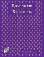 Rosicrucian Reflections 0956275346 Book Cover