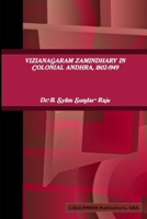 Vizianagaram Zamindhary in Colonial Andhra, 1802-1949 1387081845 Book Cover