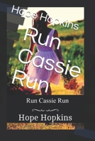 Run Cassie Run - Suspense Thriller B08KH11NYQ Book Cover