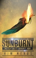 Sunburnt: A Science Fantasy Action Adventure (Witch Way Shorts #02) 3949552189 Book Cover