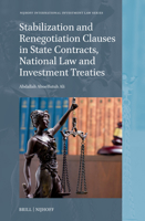 Stabilization and Renegotiation Clauses in State Contracts, National Law and Investment Treaties (Nijhoff International Investment Law) 9004692746 Book Cover