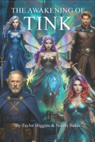 The Awakening Of Tink B0G2YHKCS7 Book Cover