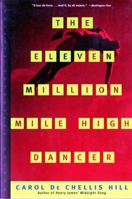 The Eleven Million Mile High Dancer (Norton Paperback Fiction) 0030706998 Book Cover