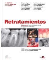 Retratamientos. Soluciones para patología apical de origen endodóntico 8418020083 Book Cover