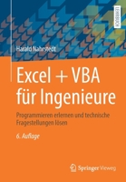 Excel + VBA für Ingenieure: Programmieren erlernen und technische Fragestellungen lösen 365832774X Book Cover