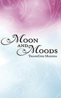 Moon and Moods 1452027137 Book Cover