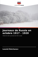 Journaux de Russie en octobre 1917 - 1920: Histoire de la presse écrite russe 6203179671 Book Cover