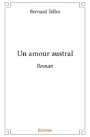 Un amour austral: Roman (French Edition) 2414314931 Book Cover