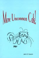 More Uncommon Cats! 0963724053 Book Cover